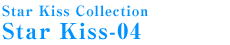 Star Kiss Collection Star Kiss-04